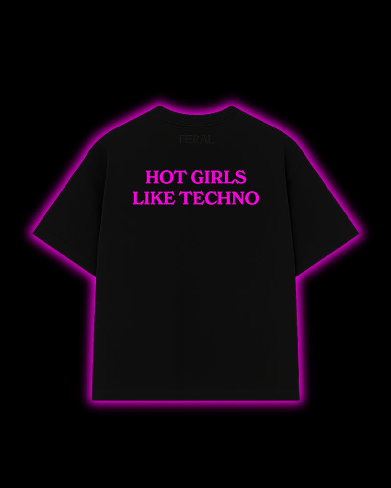 HOT GIRLS LIKE TECHNO PINK