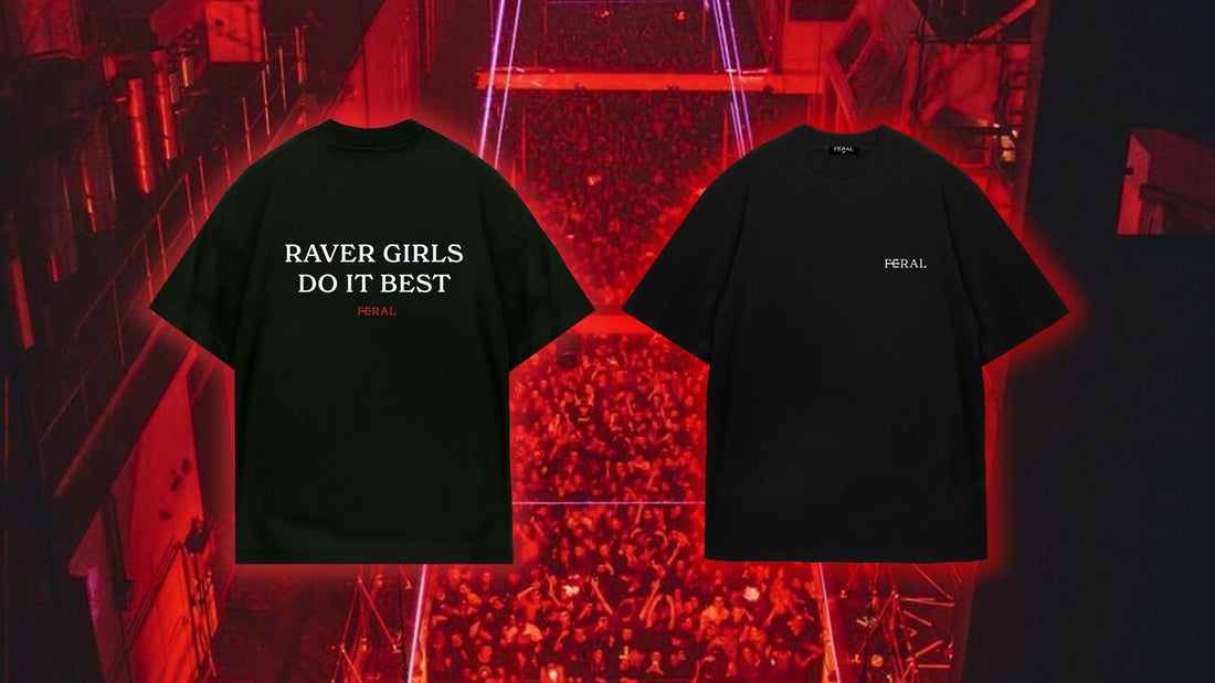 The "Raver Girls Do It Best" T-Shirt Sensation