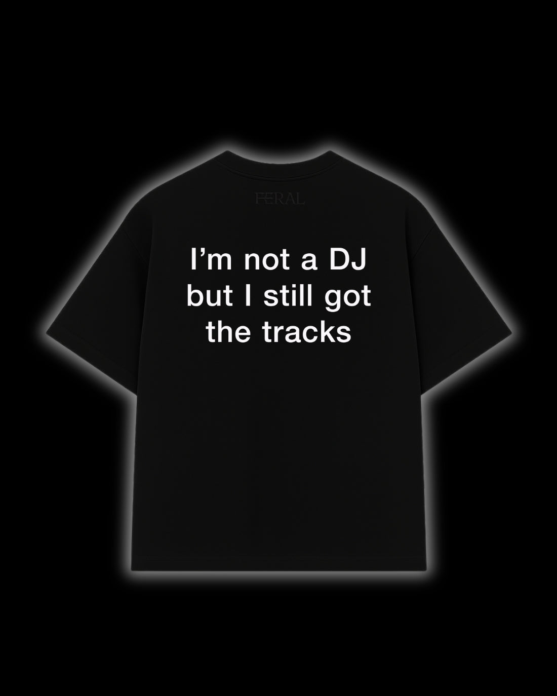 I'M NOT A DJ BUT I STILL GOT THE TRACKS