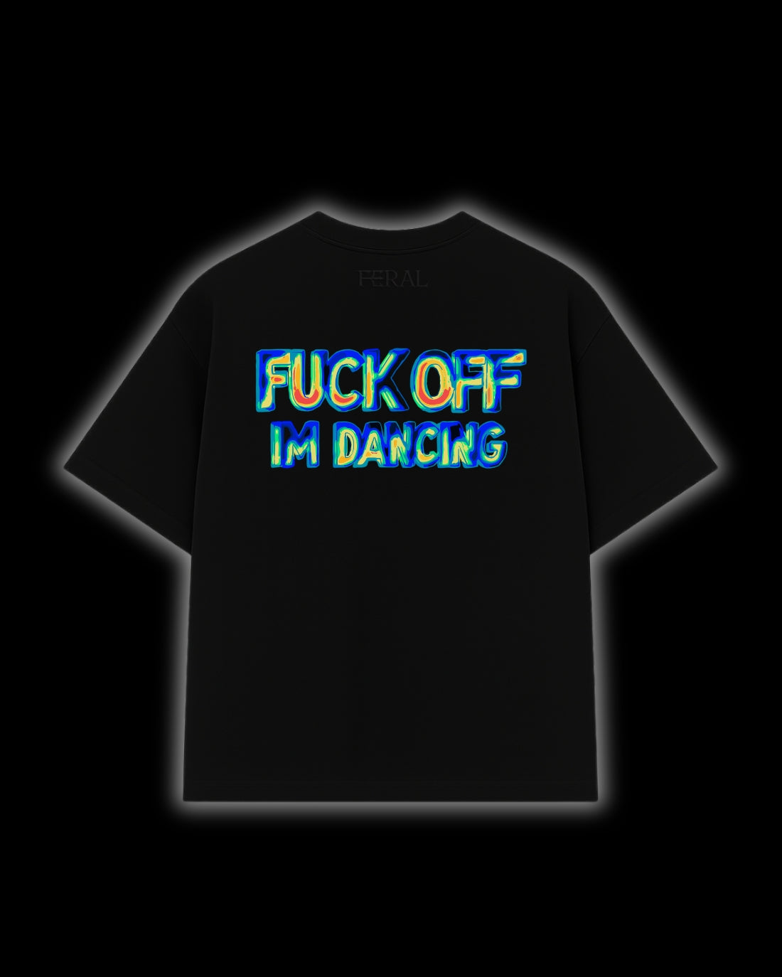 FUCK OFF I'M DANCING THERMAL VISION