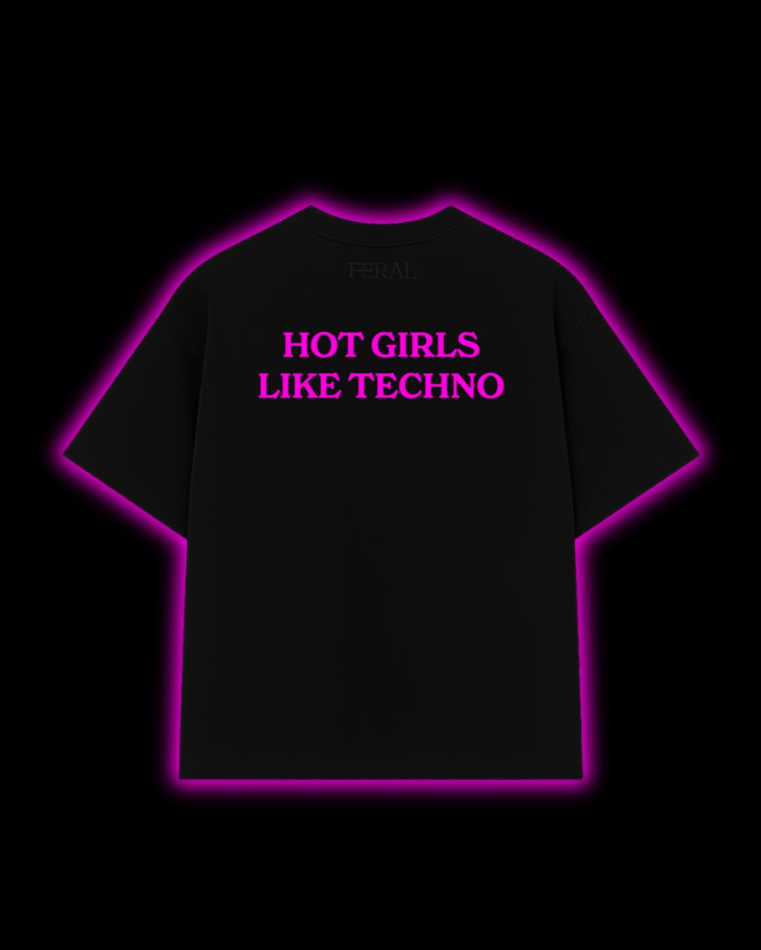 HOT GIRLS LIKE TECHNO PINK