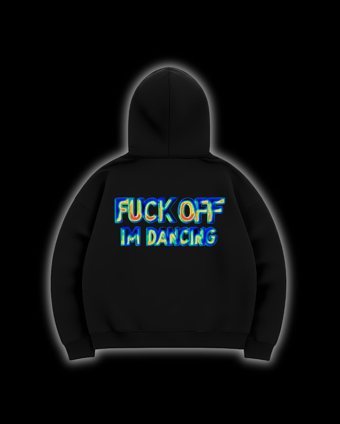 FUCK OFF I'M DANCING THERMAL VISION HOODIE